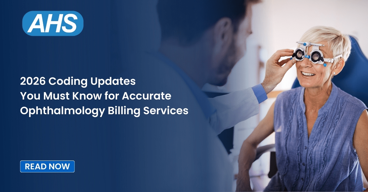 Coding Updates You Must Know For Accurate Ophthalmology Billing Services